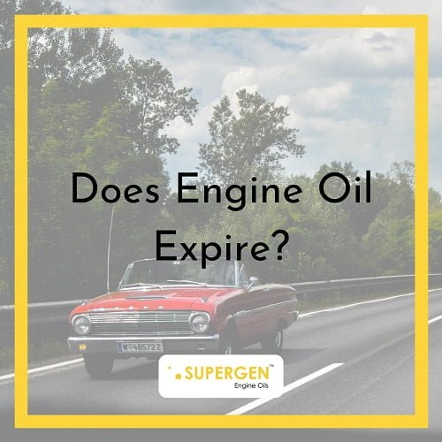 Does Engine Oil Expire