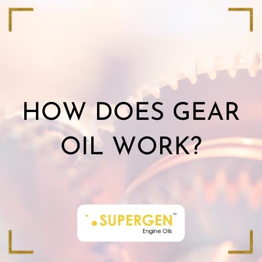 how does gear oil work